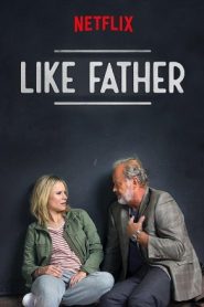 ดูหนังใหม่ Like Father (2018) ลูกสาวพ่อ Netflix