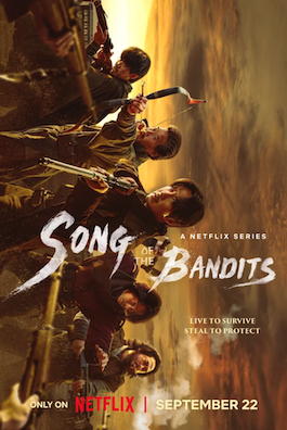 Song of the Bandits (2023) ลำนำคนโฉด | Netflix